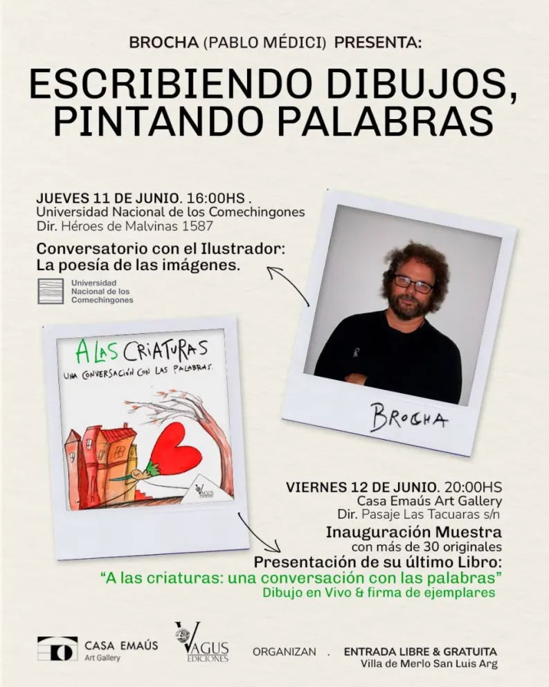 De la mano de Vagus Ediciones y Casa Emaús llega a la Villa de Merlo el reconocido ilustrador Brocha (Pablo Médici).